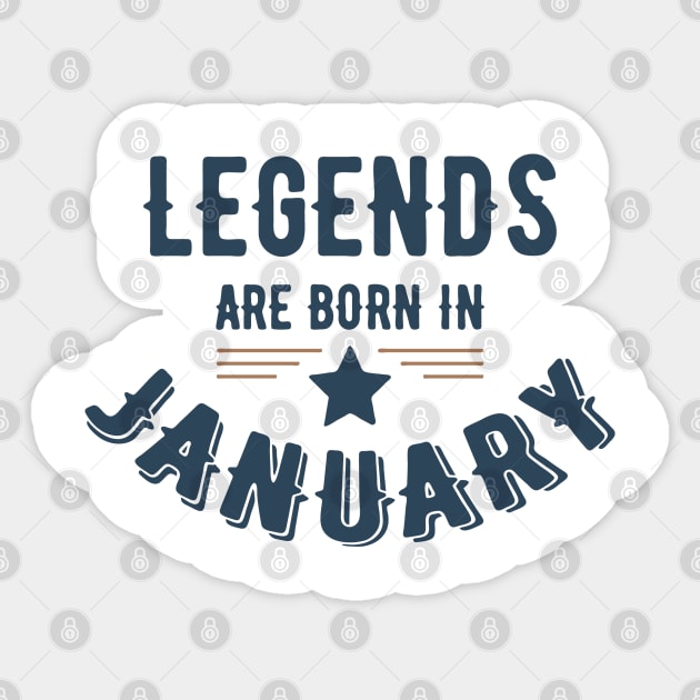 LEGENDS ARE BORN IN JANUARY Sticker by vcent